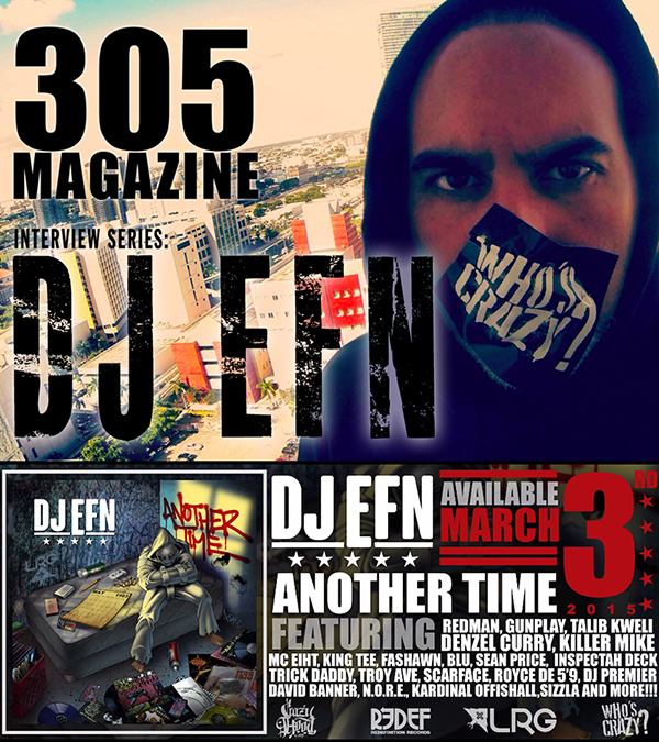 305 Interview - DJ EFN